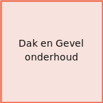 Dak en Gevel onderhoud